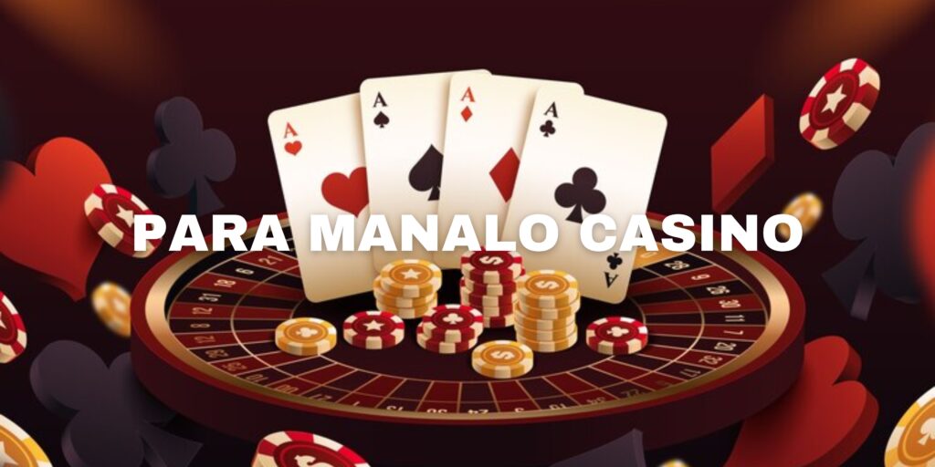 para manalo casino